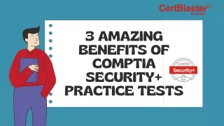 3 Amazing Benefits of CompTIA Security  Practice Tests