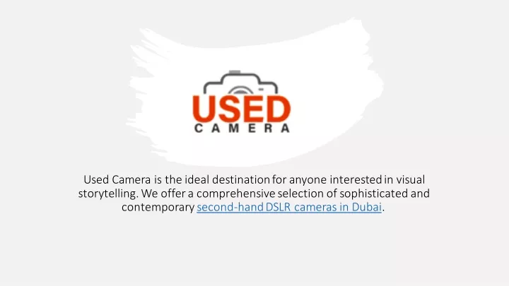 used camera is the ideal destination for anyone