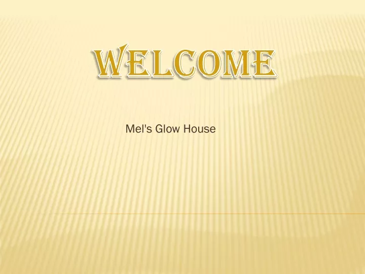 mel s glow house