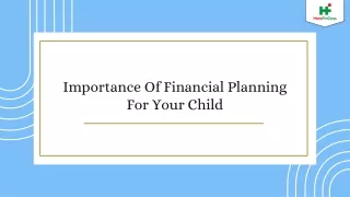 Learn why financial planning is critical for your child