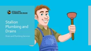 Get Best Drain and Plumbing Services with Stallion Plumbing