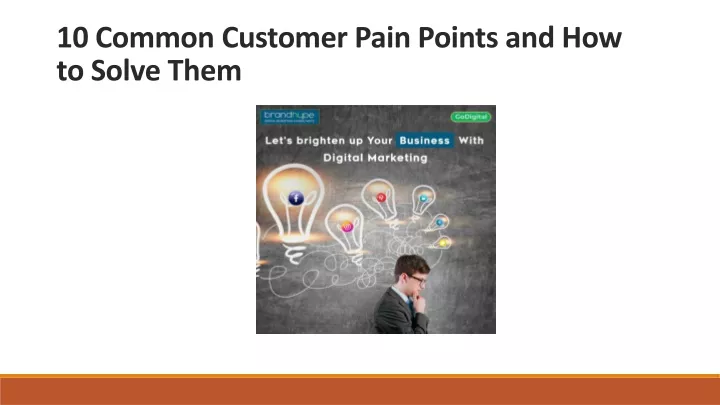 10 common customer pain points and how to solve them