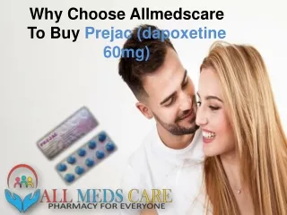 Why Choose Allmedscare To Buy Prejac