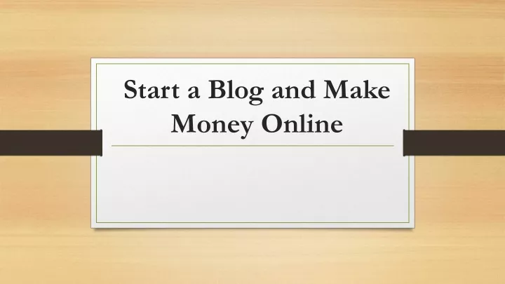 start a blog and make money online