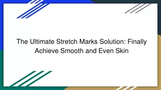 the ultimate stretch marks solution finally achieve smooth and even skin