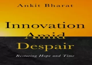 READ EBOOK (PDF) Innovation Amid Despair: Restoring Hope and Time