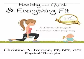 [EPUB] DOWNLOAD Healthy and Quick and Everything Fit: A Step-by-Step Guide to Ex