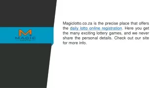 Daily Lotto Online Registration  Magiclotto.co.za