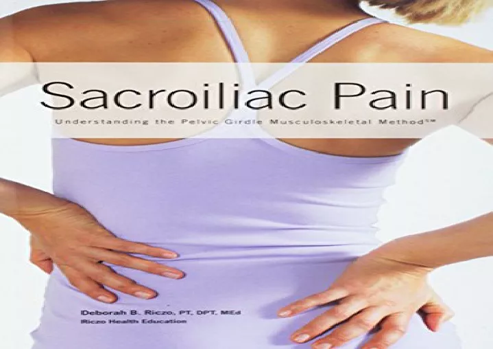 sacroiliac pain understanding the pelvic girdle