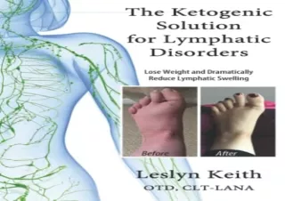 DOWNLOAD [PDF] The Ketogenic Solution for Lymphatic Disorders: A Proven Way to L