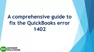a comprehensive guide to fix the quickbooks error 1402