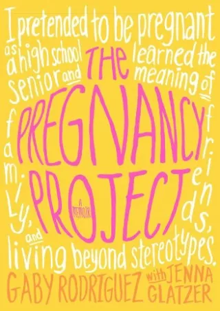 DOWNLOAD/PDF  The Pregnancy Project: A Memoir