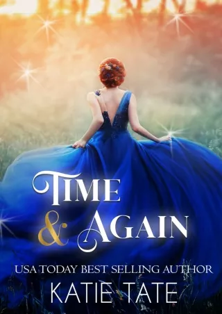 (PDF/DOWNLOAD) Time and Again (The Time Chronicles Book 1)