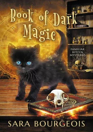 PDF/BOOK Book of Dark Magic (Familiar Kitten Mysteries 4)