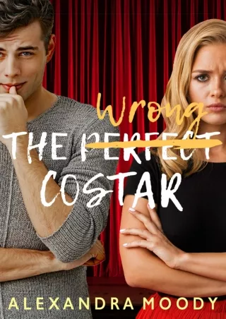$PDF$/READ/DOWNLOAD The Wrong Costar (The Wrong Match Book 2)