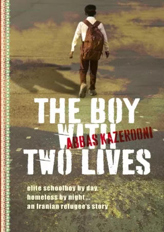 DOWNLOAD/PDF  The Boy with Two Lives (The Abbas Kazerooni Memoirs)