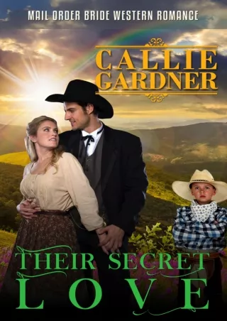 (PDF/DOWNLOAD) Their Secret Love: Historical Western Romance