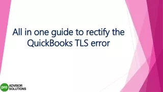 all in one guide to rectify the quickbooks tls error