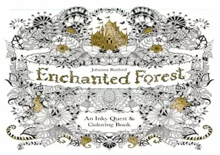 Enchanted Forest: An Inky Quest and Coloring book (Activity Books,  Mindfulness and Meditation, Illustrated Floral Prints)