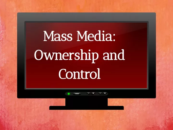 mass media ownership and control