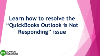 learn how to resolve the quickbooks outlook is not responding issue