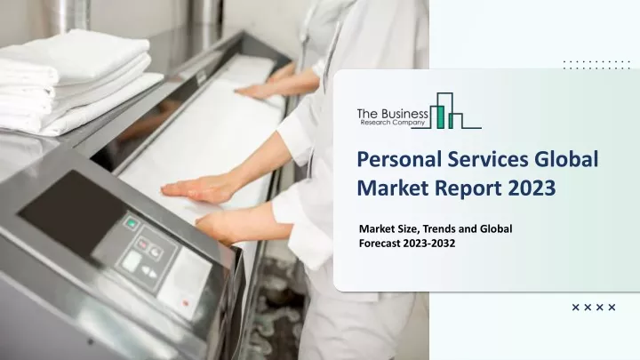 personal services global market report 2023