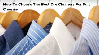 How To Choose The Best Dry Cleaners For Suit Cleaning