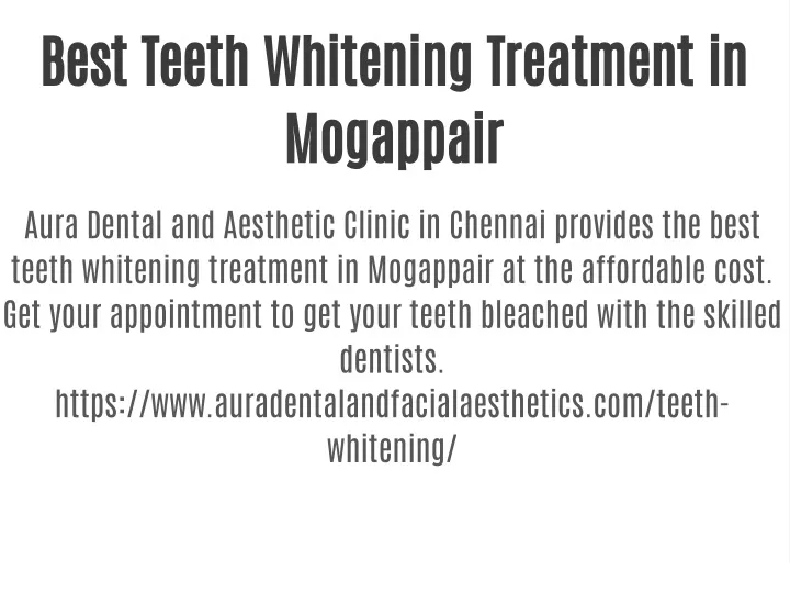 best teeth whitening treatment in mogappair
