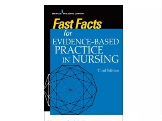 Full PDF Fast Facts for Evidence-Based Practice in Nursing, Third Edition