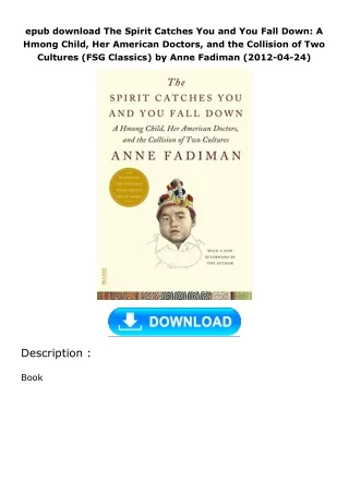 epub download The Spirit Catches You and You Fall Down: A Hmong Child, Her