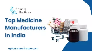 Top Medicine Manufacturers In India | Aplonis Healthcare