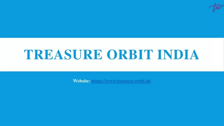 treasure orbit india