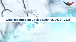 widefield imaging devices market 2022 2028