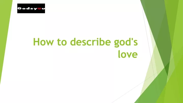 PPT - How to describe god's love PowerPoint Presentation, free download ...