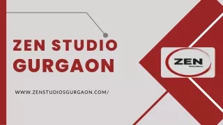 zen studio gurgaon