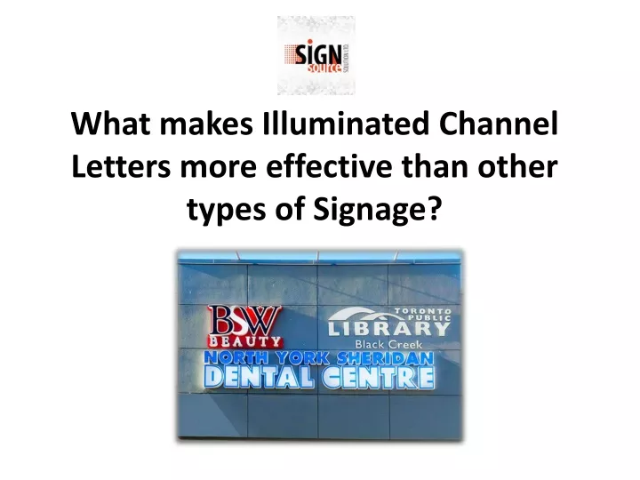 what makes illuminated channel letters more effective than other types of signage
