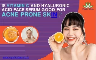 Best Vitamin C and Hyaluronic Acid Face Serum for Acne Prone Skin - Mystic Vibes
