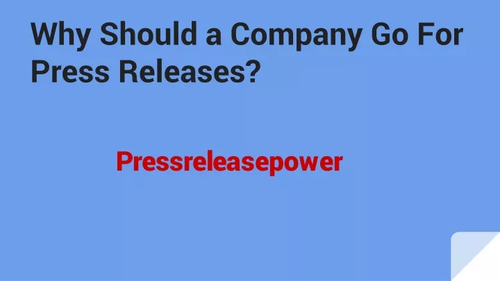 why should a company go for press releases