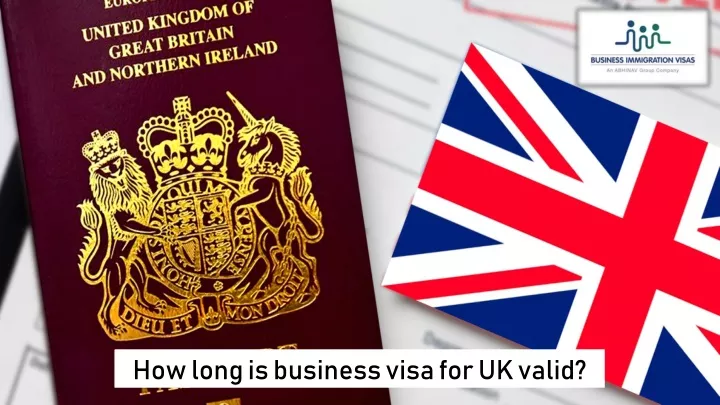 how long is business visa for uk valid