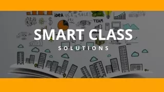 smart class s o l u t i o n s