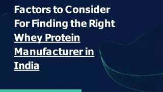 Factors to Consider For Finding the Right Whey Protein Manufacturer in India