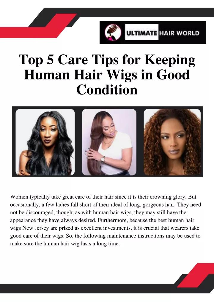 top 5 care tips for keeping human hair wigs