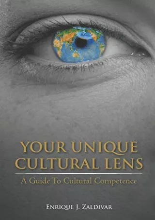 get [pdf] Your Unique Cultural Lens: A Guide To Cultural Competence