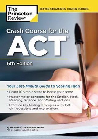 download Crash Course for the ACT, 6th Edition: Your Last-Minute Guide to Scorin