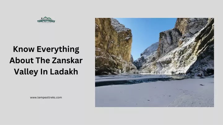 know everything about the zanskar valley in ladakh