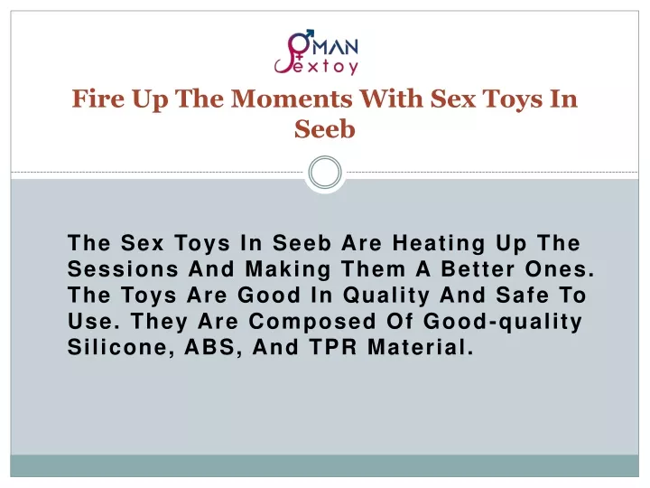 fire up the moments with sex toys in seeb