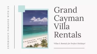 Discover Luxury Living: The Perfect Grand Cayman Villa Rental!