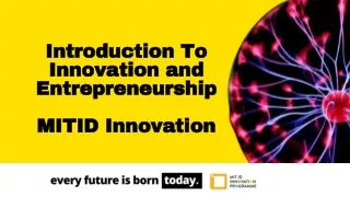 Entrepreneurship and Innovation - MIT ID Innovation