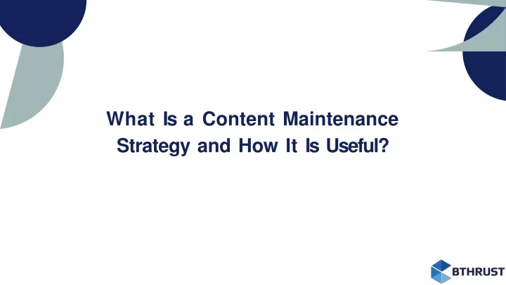 what is a content maintenance strategy and how it is useful