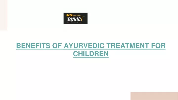 benefits of ayurvedic treatment for children